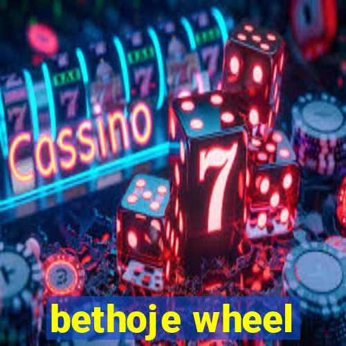 bethoje wheel